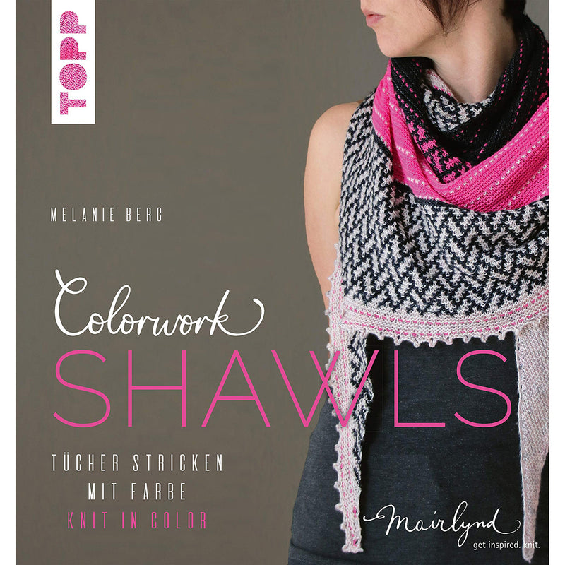 Colorwork Shawls by Melanie Berg